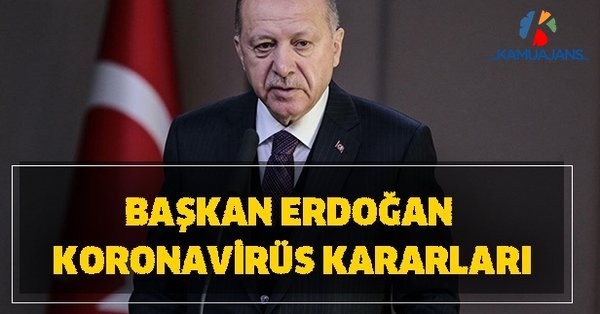 Cumhurbaşkanlığı Koronavirüs Değerlendirme Toplantısı Kararları