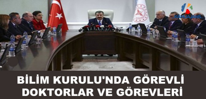 Bilim Kurulu'nda Görevli Doktorların İsimleri ve Görevleri