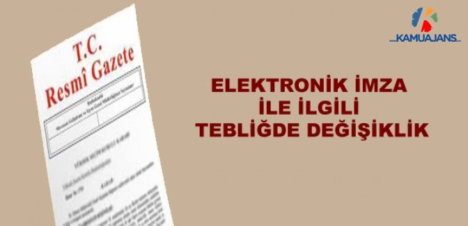 Elektronik İmza ile İlgili Süreçlere ve Teknik Kriterlere İlişkin Tebliğde Değişiklik (24 Mart 2020)