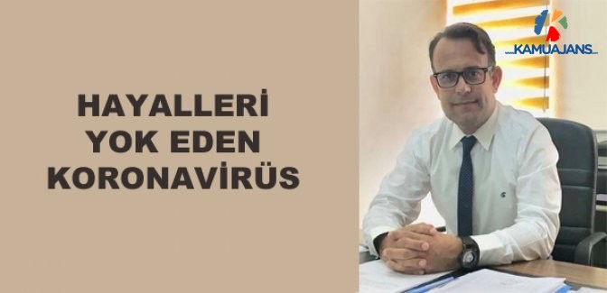 Hayalleri Yok Eden Koronavirüs