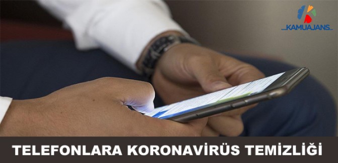 Cep Telefonları Koronavirüs'e Karşı Nasıl Temizlenmeli?