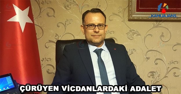 Çürüyen Vicdanlardaki Adalet