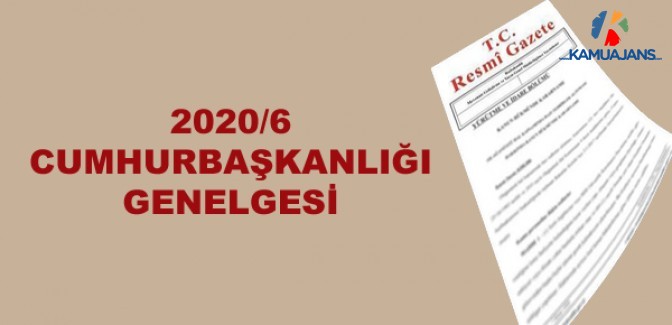 2020/6 Sayılı Cumhurbaşkanlığı Genelgesi