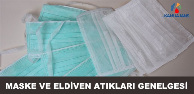 Maske ve Eldiven Atıkları Genelgesi