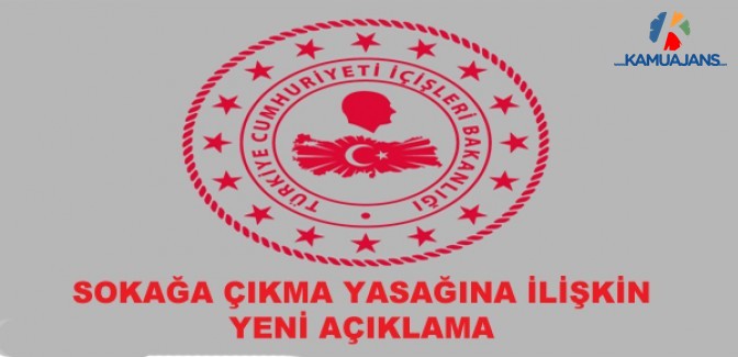 İçişleri Bakanlığı'ndan Sokağa Çıkma Yasağına İlişkin Açıklama