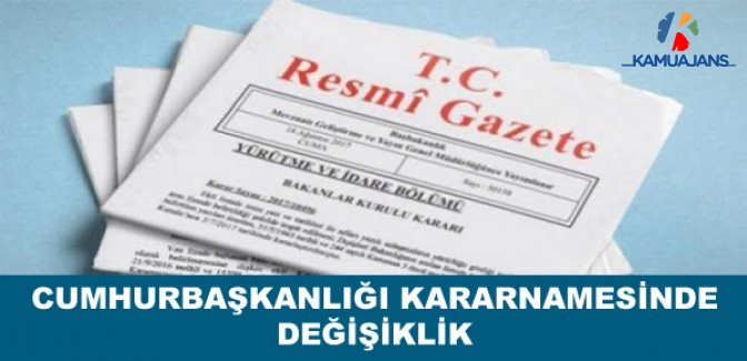 Cumhurbaşkanlığı Teşkilatı Hakkında Cumhurbaşkanlığı Kararnamesinde Değişiklik (Kararname Numarası: 59)