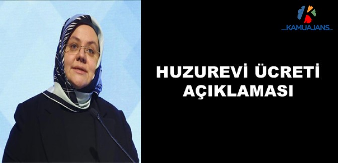 Bakan Selçuk'tan Huzurevi Ücreti Açıklaması