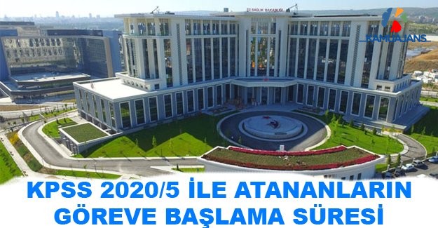 KPSS 2020/5 İle Atananların Göreve Başlama Süresi Uzatıldı