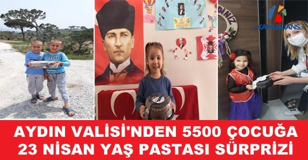 Aydın Valisi'nden 5500 Çocuğa 23 Nisan Yaş Pastası Sürprizi