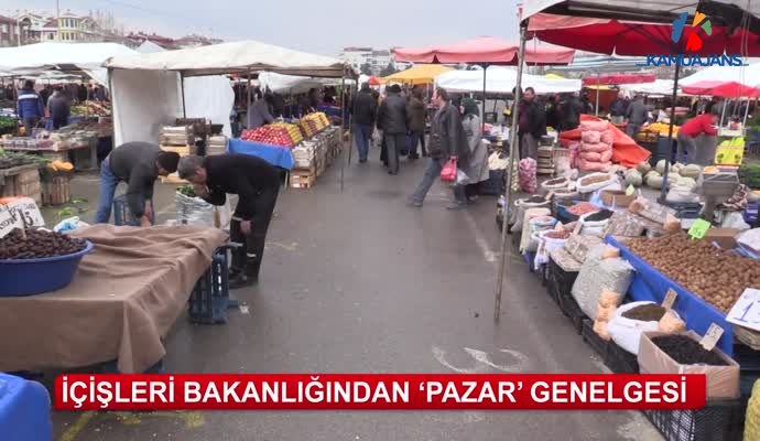 İçişleri Bakanlığından 'Pazar' Genelgesi