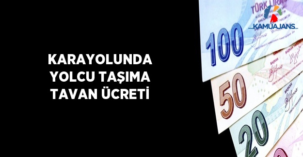 Karayolunda Yolcu Taşıma Tavan Ücreti