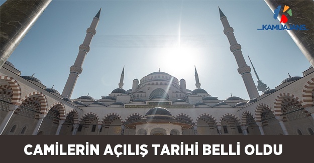 Camilerin Açılacağı Tarih Belli Oldu