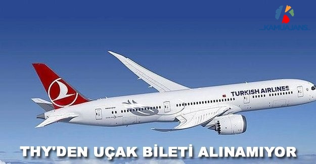 THY'den Uçak Bileti Alınamıyor