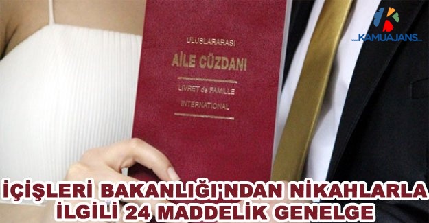 İçişleri Bakanlığı'ndan Nikahlarla İlgili 24 Maddelik Genelge