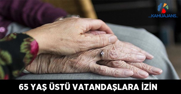 65 Yaş Üstü Vatandaşlara Tatil İzni