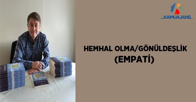 Hemhal Olma/Gönüldeşlik (Empati)