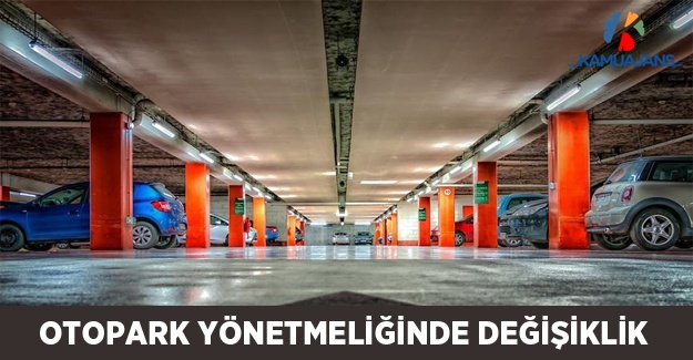 Otopark Yönetmeliğinde Değişiklik (30 Haziran 2020)