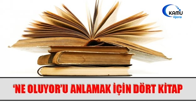 ‘Ne Oluyor’u Anlamak İçin Dört Kitap