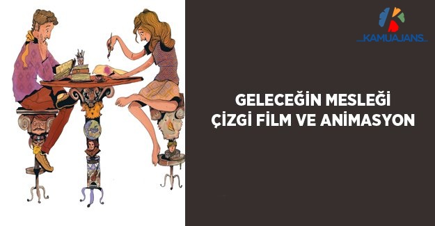 Geleceğin Mesleği: Çizgi Film ve Animasyon