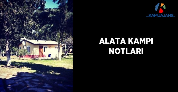 Alata Kampı Notları
