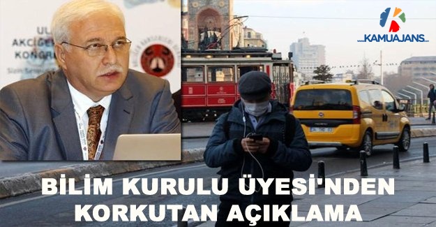 Bilim Kurulu Üyesi'nden Korkutan Açıklama