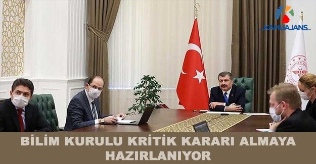 Bilim Kurulu Kritik Kararı Almaya Hazırlanıyor