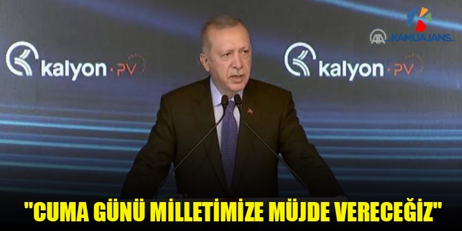 Cumhurbaşkanı Erdoğan'dan Önemli Açıklama Cuma Günü Bir Müjde Vereceğiz