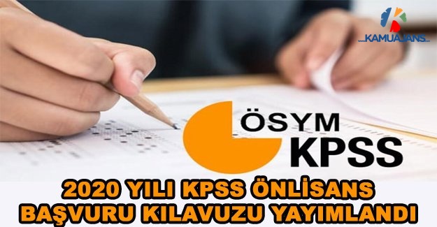 2020 Yılı KPSS Önlisans Başvuru Kılavuzu Yayımlandı
