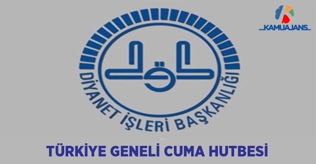 Diyanet (28 Temmuz 2020) Türkiye Geneli Cuma Hutbesi