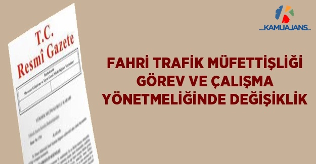 Fahri Trafik Müfettişliği Görev ve Çalışma Yönetmeliğinde Değişiklik (3 Eylül 2020)