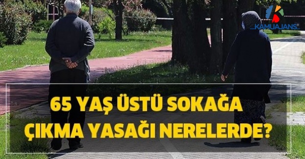 65 Yaş Ve Üstüne Saat Kısıtlaması Getirilen İller (16 Eylül 2020)