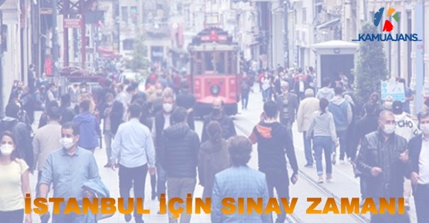 İstanbul İçin Sınav Zamanı