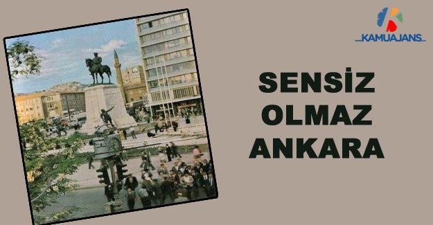 Sensiz Olmaz Ankara