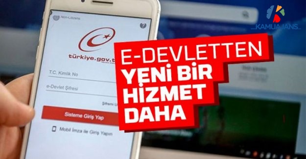 E-Devlet'te Yeni Dönem! Artık Bir Tıkla Bitecek