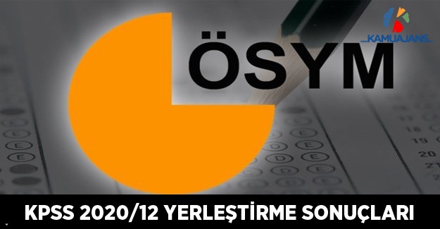 KPSS-2020/12 Yerleştirme Sonuçları