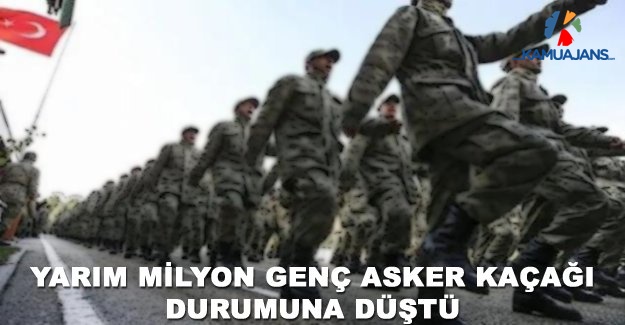 Yarım Milyon Genç, Asker Kaçağı Durumuna Düştü