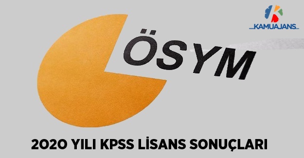 2020-KPSS Lisans (Genel Yetenek-Genel Kültür/ Eğitim Bilimleri/ Alan Bilgisi ve ÖABT) Sonuçları