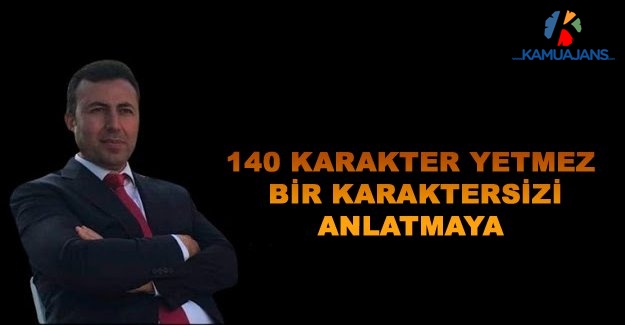 140 Karakter Yetmez Bir Karaktersizi Anlatmaya