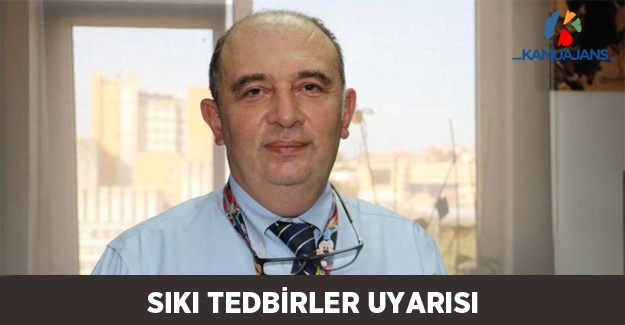 Daha Sıkı Tedbirler Gelebilir!