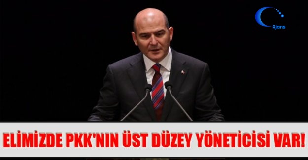Soylu: Elimizde PKK'nın Üst Düzey Yöneticisi Var!