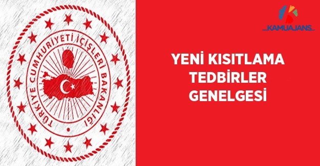 Yeni Kısıtlama ve Tedbirler Genelgesi