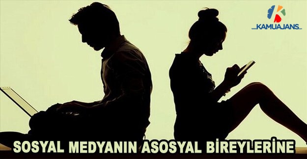 Sosyal Medyanın Asosyal Bireylerine