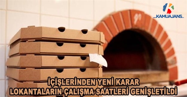 İçişlerinden Yeni Karar: Lokantaların Çalışma Saatleri Genişletildi