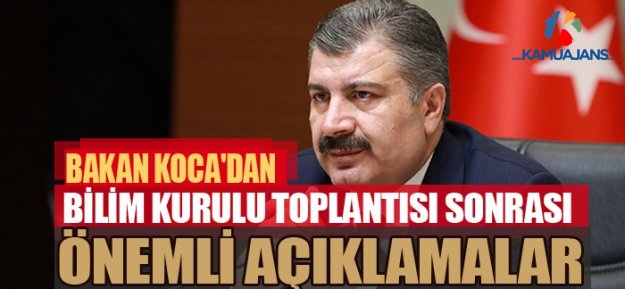 Bilim Kurulu Toplantısı Sonrası Bakan Koca Açıklama Yapıyor! Yeni Tedbirler Neler?