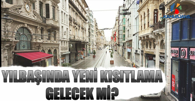 Yılbaşında Yeni Kısıtlama Gelecek Mi?