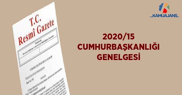 2020/15 Sayılı Cumhurbaşkanlığı Genelgesi