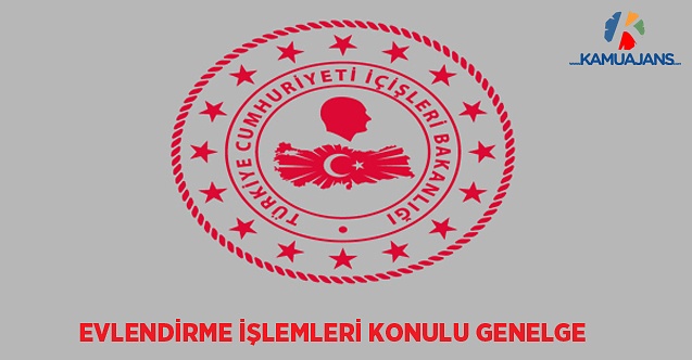 "Evlendirme İşlemleri" Konulu Genelge
