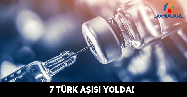Koronayla Savaşacak 7 Türk Aşısı Yolda!