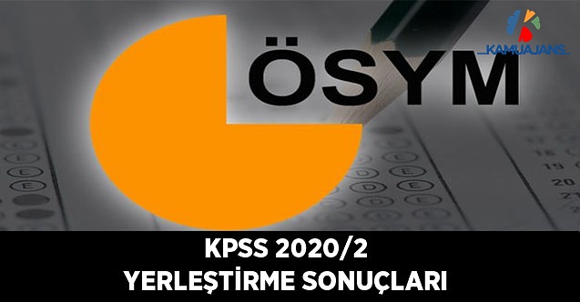 KPSS-2020/2 Yerleştirme Sonuçları
