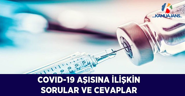 Kovid-19 Aşısına İlişkin Sorular ve Cevaplar